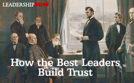 最好的领导者如何建立信任