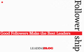 好的追随者是最好的领导者