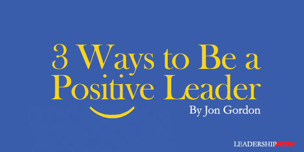 3种方法成为一个积极的领导者