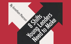 年轻领导者需要做出的8个转变